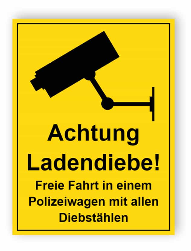 Achtung Ladendiebe - freie Fahrt in einem Polizeiauto Zeichen