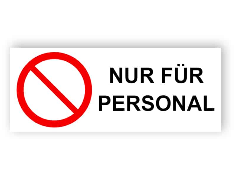 Nur für Personal Zeichen