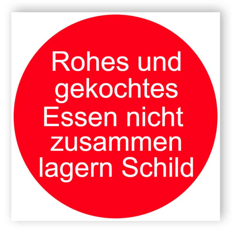 Rohes und gekochtes Essen nicht zusammen lagern Schild Zeichen