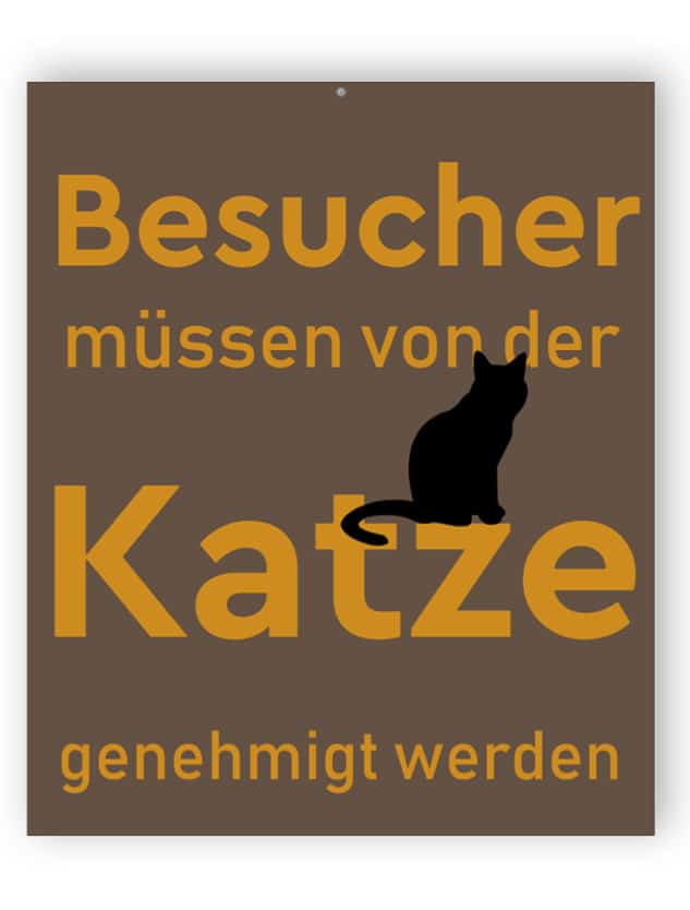Besucher müssen von der Katze genehmigt werden Zeichen