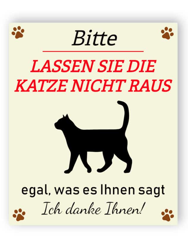 Bitte - lassen Sie sich nicht die Katze aus Zeichen