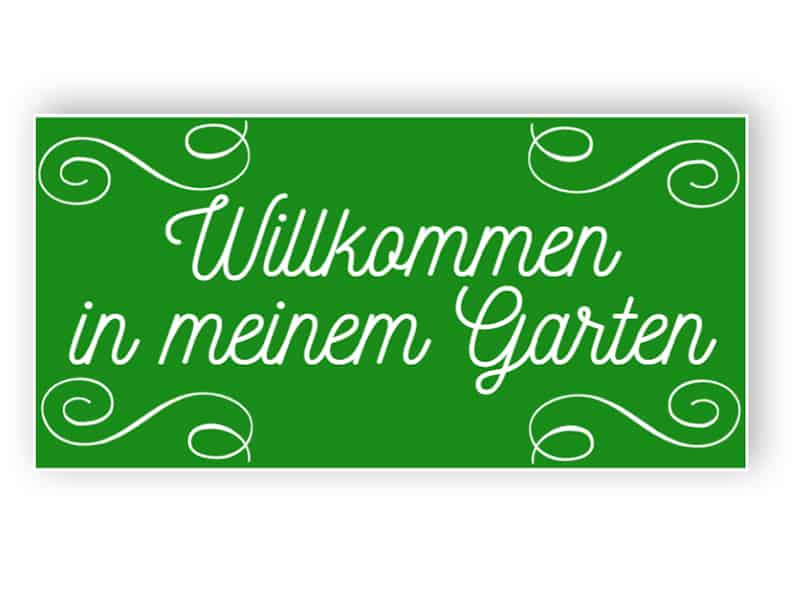 Willkommen in meinem Garten - grüne Kunststoff-Zeichen